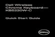 Dell Wireless Chrome Keyboard KB5220W-C Quick Start Guide...Title Dell Wireless Chrome Keyboard KB5220W-C Quick Start Guide Author Dell Inc. Subject Setup Guide Keywords Dell Wireless