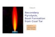 Secondary Pyrolysis, Soot Formation from Coal Tartom/classes/733/Notes/PriorYears/Class8...Coal Tar Primary gases Secondary gases Soot Char Char Secondary reactions r p, p o l y m