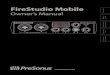 FireStudio Mobile - MI7 · 2013. 11. 27. · by PreSonus or its authorized service representative. To obtain warranty service, the purchaser must first call or write PreSonus at the