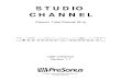 STUDIO CHANNEL - MI7 · 2013. 11. 27. · PreSonus or its authorized service representative. To obtain warranty service, ... Thank you for purchasing the PreSonus Studio Channel