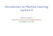 Introduction to Machine Learning Lecture 4mohri/mlu/mlu_lecture_4.pdf · 2011. 9. 26. · Mehryar Mohri - Introduction to Machine Learning page k-d Trees - NN Search Algorithm: •