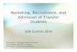 Marketing, Recruitment, and Admission of Transfer Students ... · Marketing, Recruitment, and Admission of Transfer Students SEM Summit 2016 Mike Bluhm – Thompson Rivers University
