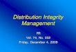 Distribution Integrity Management · 2010. 8. 11. · Integrity Management Planor IM Plan. means a written explanation of the mechanisms or procedures the operator will use to implement