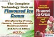 The Complete Technology Book on Flavoured Ice Cream (2nd ......market. Moreover, private labeling reduces the price of ice creams, thereby increasing demand. The sales of basic variety