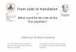 From code to translation - ELTEplantsys.elte.hu/pdf/kunadam/Urbino2016-KunAdam.pdf• Dóra Szendrei • Ádám Radványi Funding • ERC (#294332) • OTKA K100299 • BolyaiFellowship