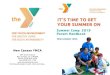 IT’S TIME TO GET YOUR SUMMER ON - New Canaan YMCA · 2019. 6. 18. · New Canaan YMCA 564 South Avenue New Canaan, CT 06840 Phone: (203) 966-4528 Fax: (203) 972-7738 Enriching all