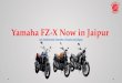 Yamaha FZ-X in Jaipur