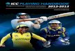 PLAYING HANDBOOK · 2014. 8. 29. · 0.1. ICC PLAYING HANDBOOK . 2012 - 2013. The official handbook for international cricket players, officials and administrators. SECTION. 01. ICC