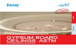 GYPSUM BOARD CEILINGS ASTM - AEC Online...Knauf KC A001 Ceiling Systems must be installed in accordance with Knauf 's recommendations. When creating an airtight space, methods for