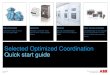Selected Optimized Coordination Quick start guide - ABB quick start.pdfIntroduction Selected Optimized Coordination is a web tool for the selection of ABB products to be used in the