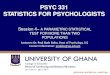 PSYC 331 STATISTICS FOR PSYCHOLOGISTS · 2017. 9. 19. · College of Education School of Continuing and Distance Education 2014/2015 – 2016/2017 PSYC 331 STATISTICS FOR PSYCHOLOGISTS