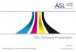 ASL Company Presentation · 2018. 11. 20. · ASL Company Presentation Page 4 Head Office Technology House 20 Trafalgar Way 217 Bar Hill Cambridge CB23 8SQ SE Milton Keynes 1 South