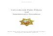 Universitywide Police Policies And Administrative Procedures · POLICE DEPARTMENT, ORGANIZATION--DEFINITIONS 301. A police department is an organizational unit with authority as provided