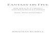 FANTASY ON FIVE - Jonathan Russell · 2017. 12. 26. · Fantasy on Five for solo Eb clarinet and solo bass clarinet with wind ensemble by Jonathan Russell Composed for the Wintringham-Bando