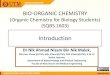 BIO-ORGANIC CHEMISTRYocw.utm.my/pluginfile.php/2662/mod_resource/content/0/1...BIO-ORGANIC CHEMISTRY (Organic Chemistry for Biology Students) (SQBS 1603) Dr Nik Ahmad Nizam Bin Nik