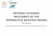 OPTIMAL FILTERING: RELEVANCE OF THE INTERACTIVE …sting.deis.unibo.it/.../downloads/Slides_lectures_Grivel.pdf · 2012. 5. 28. · Eric Grivel grivel@enseirb-matmeca.fr, eric.grivel@ims-bordeaux.fr