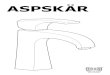 ASPSKÄR - IKEA · 2020. 1. 21. · pemasangan paip di kawasan anda. Jika anda ragu, hubungi pakar dalam bidang ... Vor der Benutzung: den Filter abs-chrauben und ca. 5 Min. lang