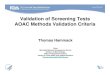 Validation of screening tests: AOAC method validation criteria · 2020. 2. 6. · Program Comparison • Performance Tested Method – An independent lab verifies the performance