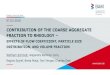 CONTRIBUTION OF THE COARSE AGGREGATE ...Introduction - Rheology influences in concrete 07.03.2018 Contribution of the coarse aggregates to rheology - effects of flow coefficient, particle