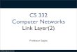 CS 332 Computer Networks Link Layer(2) - University of Richmonddszajda/classes/cs332/... · 2012. 4. 11. · CS 332: Computer Networks ARP protocol: Same LAN (network) • A wants