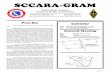 SCCARA-GRAM 2013 12 2013 12.pdf · 2015. 7. 14. · 1. Mosely tri-band beam at 37 feet (rated 1500 W, 20,15,10 m) 2. large loop, fed by 450 S ladder line into 4:1 LDG 200 W balun