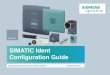 SIMATIC Ident Configuration Guide...Edition: SIMATIC Ident October 2018 3 Each SIMATIC RF Family has characteristics that orients it to a particular range of applications: The first