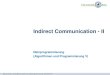 Indirect Communication - II · Indirect communication . Barry Linnert, linnert@inf.fu-berlin.de, Netzprogrammierung . WS 2015 /16 . 5 . Characteristics . Whereas groups and publish/subscribe