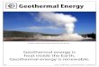 Geothermal Energy...34 ©2020 The NEED Project Primary Energy Infobook Energy Geothermal energy is heat inside the Earth. Geothermal energy is renewable. A geyser releases hot water