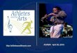 athletesandthearts.com AOASM April 25, 2015...Jon Batiste, Jazz Musician, Artist in Residence –AATA Insert 3 min Batiste video clip here 25 “The conservatory environment is very