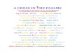 A CROSS IN tHE PSALMS · 2016. 9. 28. · A CROSS IN t HE PSALMS The astonishing revelation of the Jewish Messiah As illustrated with cross-centered scriptures King of t he Jews John