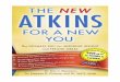 THE NEW ATKINS FOR A · 2021. 1. 13. · Not only have Dr. Eric C. Westman, Dr. Jeff S. Volek, and Dr. Stephen D. Phinney summarized the hundreds of research studies published in