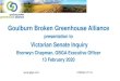 Goulburn Broken Greenhouse Alliance - Parliament of Victoria...Goulburn Broken Greenhouse Alliance presentation to Victorian Senate Inquiry Bronwyn Chapman, GBGA Executive Officer