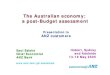 The Australian economy: a post-Budget assessment · Australian real GDP growth, 1901 Australian real GDP growth, 1901 --20062006 Note: data are for financial years ended 30 June