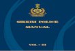 MANUAL - Sikkim Policesikkimpolice.nic.in/e_library/Sikkim_Police_Manual/... · 2013. 6. 5. · 50.8 Promotion of ASIs/HCs/Cts to next higher rank 36 50.9 Papers/Information to be