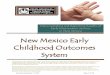Demonstrating and Reporting Results of Early Intervention ...New Mexico Early Childhood Outcomes Summary Form, and Instructions for reporting the early childhood outcomes results