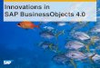 Innovations in SAP BusinessObjects 4 - Anasayfa...© 2011 SAP AG. All rights reserved. 5 Lightning Fast Innovations Hardware Innovations 64-bit address space –2TB in current servers