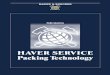 HAVER SERVICE Packing Technology - HAVER & BOECKER OHG...HAVER & BOECKER is a life cycle problem solver throughout the entire value-adding chain. P r e-S a l e s - C o n s u l t i