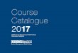 Course Catalogue - OSCE · 2018. 1. 31. · HEMATIC COURSES COURSE CATALOGUET 2017 3 Director’s Welcome Message Welcome to our Course Catalogue 2017. The OSCE Border Management