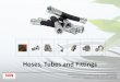 Hoses, Tubes and Fittings · 2020. 5. 26. · TAON Hydraulic Components ApS are specialists in hydraulic solutions, components and tool. ... MS351132 2” 51 68,6 80 1160 320 4640