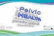 Pelvic Floor Health · Topic Opener Note to facilitator: This topic opener is not meant for every participant to answer but more to allow time for a few answers from those willing