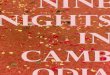 Nine Nights in Cambodia - Greg Bem...concerning spiritual symbolism and numerology. After I decided on nine nights of writing, I decided I would write nine poems each night, just to