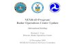 NEXRAD Program/ Radar Operations Center Update...NEXRAD Program/ Radar Operations Center Update (Informational Briefing) Richard J. Vogt Director, Radar Operations Center 19 November