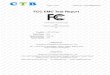 FCC EMC Test Report...Page 10 of 22 Report No.: CTB190829031EX 2.5 MEASUREMENT INSTRUMENTS LIST 2.5.1 CONDUCTED TEST SITE Item Kind of Equipment Manufacturer Type No. Serial No. Calibrated