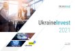 UkraineInvest...UKRAINE Population (2020) 42 million 1st largest by area European country GDP (2019) 153.8 billion USD Export (2020) 49.3 billion USD Import (2020) 54.2 billion USD