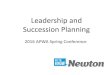 Leadership and succession planning - APWA Iowaiowa.apwa.net/Content/Chapters/iowa.apwa.net/file...3 3 13 17 . 0 Employee Age Dec 2016 . 0-34. 35-44. 45-54. 55-64. 65 and older. 2 4