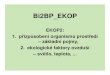 EKOP2: 1. přizp ůprost ředí - Masaryk University · 2011. 3. 9. · Bi2BP_EKOP EKOP2: 1. přizp ůsobení organism ůprost ředí – základní pojmy, 2. ekologické faktory