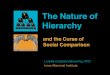 The Nature of Hierarchy · 2019. 9. 10. · by Loretta Graziano Breuning $10.99 paper $6.99 ebook We mammals live in groups for protection from predators, but group life can be frustrating