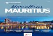 Marvellous MAURITIUS · 2019. 7. 17. · anzeige MAURITIUS Marvellous supported by Mauritius has constantly been reinventing itself. By leveraging its strategic position at the crossroads