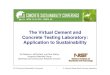 The Virtual Cement and Concrete Testing Laboratory ......2017/05/09  · Concrete Testing Laboratory:Concrete Testing Laboratory: Application to Sustainability Ed Garboczi, Jeff Bullard,