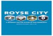 ROYSE CITYROYSE CITY...1. Shared Vision of Growth: The two largest entities in Royse City, the town itself and the school district, are both implementing strategic plans to ensure